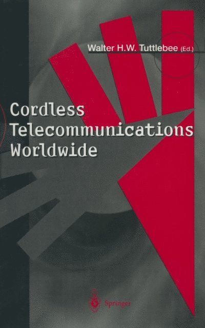 Walter H.W. Tuttlebee - Cordless Telecommunications Worldwide, E-bok