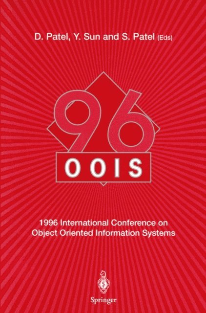 Shushmaben Patel, Yuan Sun, Dilipkumar Patel - OOIS'96, E-bok
