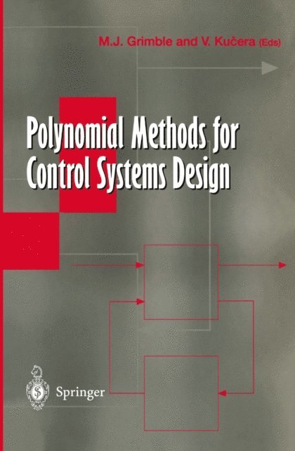 Vladimir Kucera, Michael J. Grimble - Polynomial Methods for Control Systems Design, E-bok