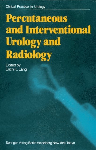 Erich K. Lang - Percutaneous and Interventional Urology and Radiology, E-bok