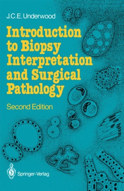 James C. Underwood - Introduction to Biopsy Interpretation and Surgical Pathology, E-bok