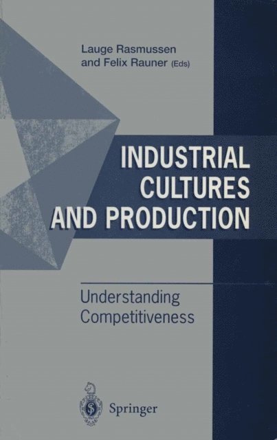 Felix Rauner, Lauge Rasmussen - Industrial Cultures and Production, E-bok