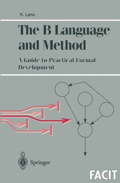 Kevin Lano - B Language and Method, E-bok