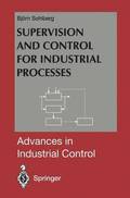 Supervision and Control for Industrial Processes