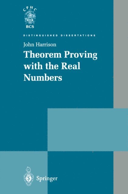 John Harrison - Theorem Proving with the Real Numbers, E-bok