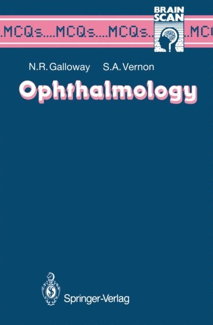 Stephen A. Vernon, Nicholas R. Galloway - Ophthalmology, E-bok