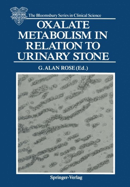 G. Alan Rose - Oxalate Metabolism in Relation to Urinary Stone, E-bok
