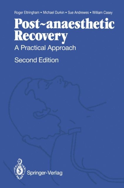William Casey, Sue Andrewes, Michael Durkin, Roger Eltringham - Post-anaesthetic Recovery, E-bok