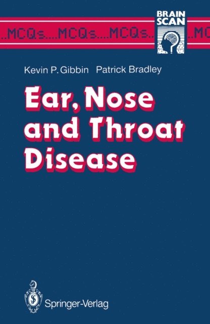 Patrick J. Bradley, Kevin P. Gibbin - Ear, Nose and Throat Disease, E-bok