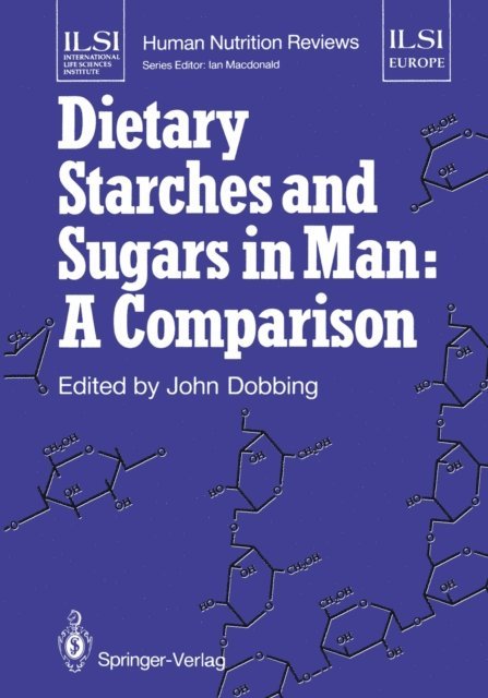 John Dobbing - Dietary Starches and Sugars in Man: A Comparison, E-bok