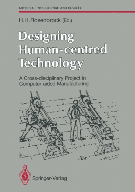 Howard H. Rosenbrock - Designing Human-centred Technology, E-bok