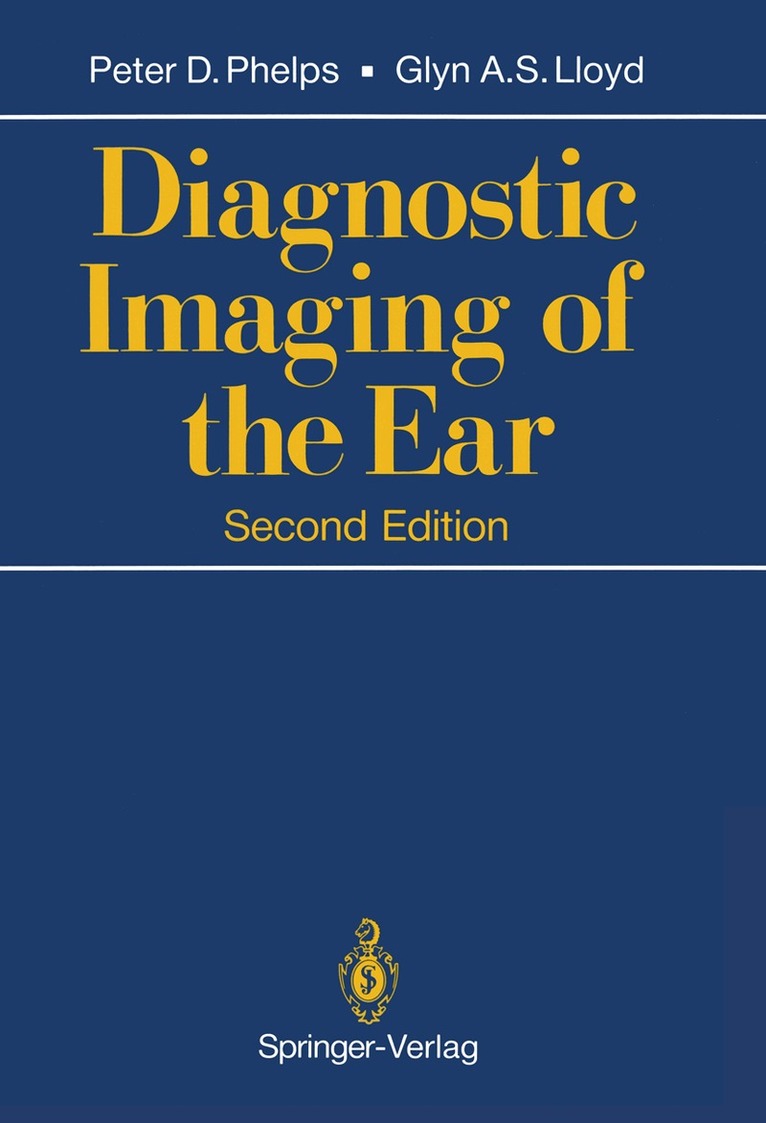Peter D. Phelps, Glyn A.S. Lloyd - Diagnostic Imaging of the Ear, Häftad