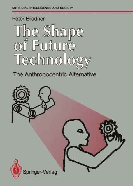Peter Brodner - Shape of Future Technology, E-bok