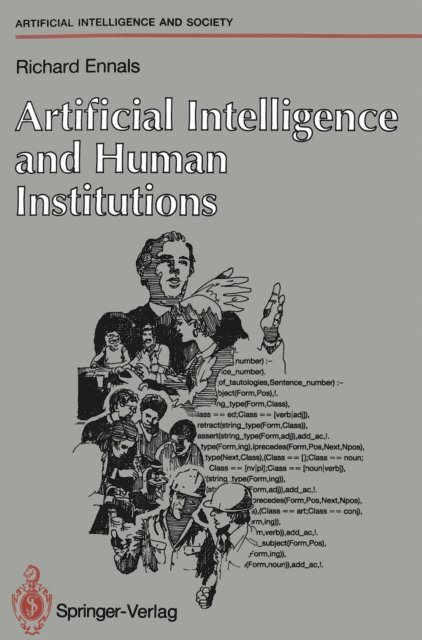 Richard Ennals - Artificial Intelligence and Human Institutions, E-bok