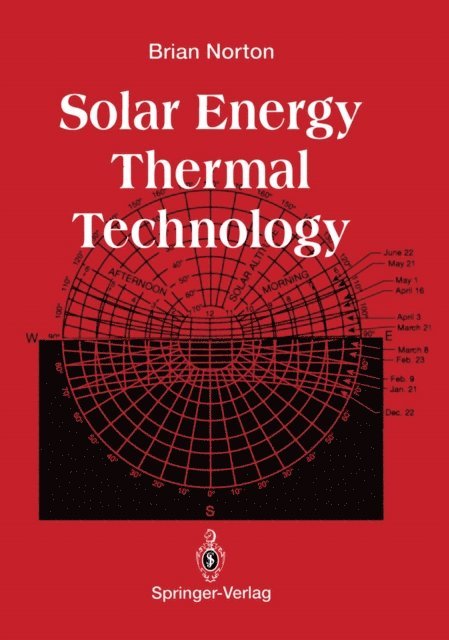 Brian Norton - Solar Energy Thermal Technology, E-bok