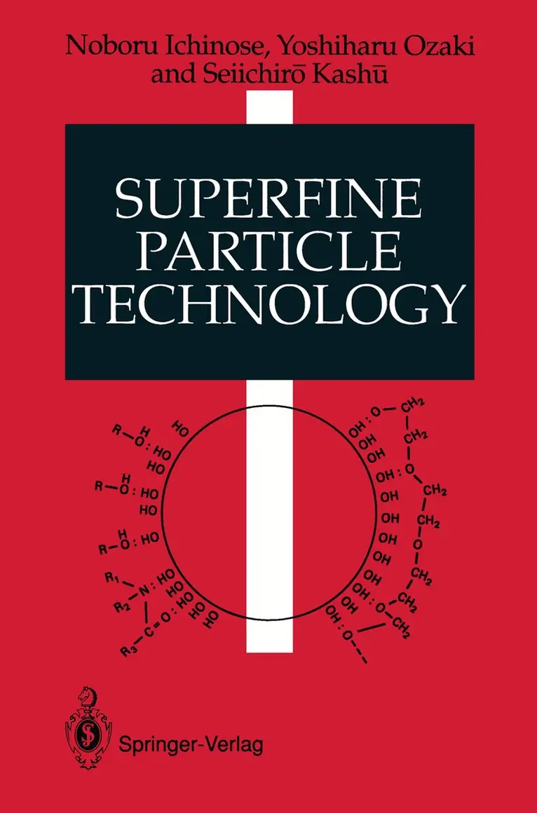 Noboru Ichinose, Yoshiharu Ozaki, Seiichiro Kashu - Superfine Particle Technology, Häftad. Tillgänglighet: Lägg i varukorg