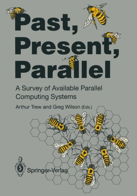 Greg Wilson, Arthur Trew - Past, Present, Parallel, E-bok
