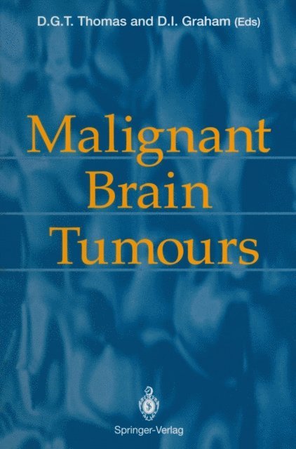 David I. Graham, David G.T. Thomas - Malignant Brain Tumours, E-bok