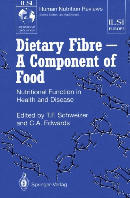 Christine A. Edwards, Thomas F. Schweizer - Dietary Fibre - A Component of Food, E-bok