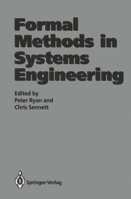 Chris Sennett, Peter Ryan - Formal Methods in Systems Engineering, E-bok
