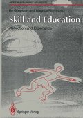 Skill and Education: Reflection and Experience
