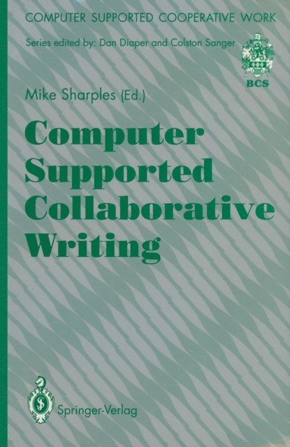 Mike Sharples - Computer Supported Collaborative Writing, E-bok