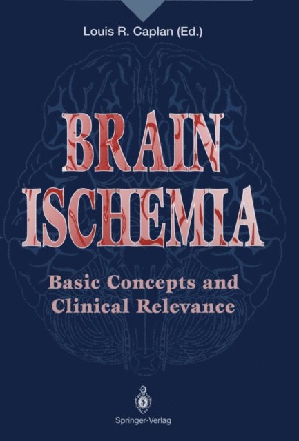 Louis R. Caplan - Brain Ischemia, E-bok