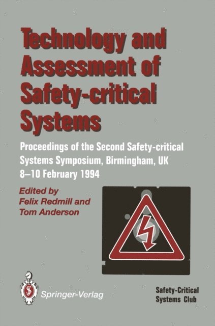Tom Anderson, Felix Redmill - Technology and Assessment of Safety-Critical Systems, E-bok