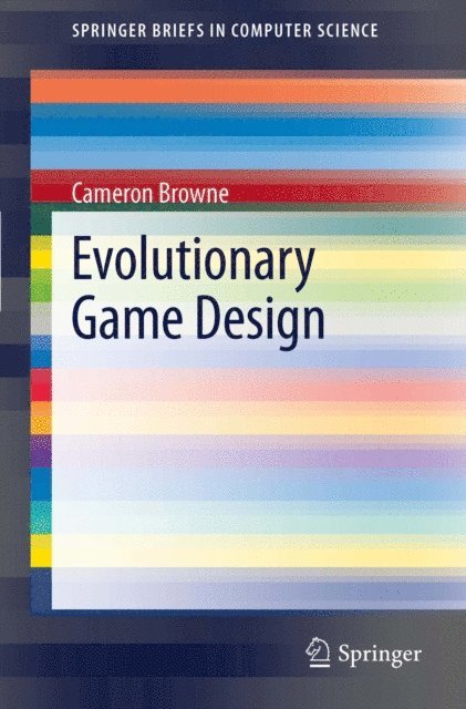 Cameron Browne - Evolutionary Game Design, E-bok