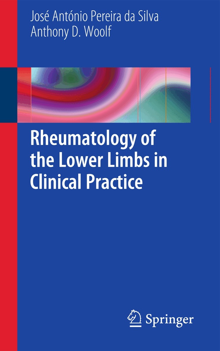 Jose Antonio Pereira da Silva, Anthony Woolf, Jose Antonio Pereira da Silva, Anthony Woolf - Rheumatology of the Lower Limbs in Clinical Practice, Häftad. Tillgänglighet: Lägg i varukorg