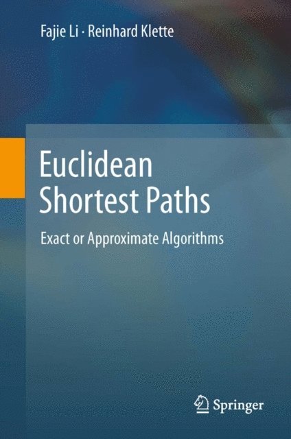 Reinhard Klette, Fajie Li - Euclidean Shortest Paths, E-bok
