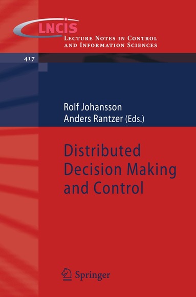 Rolf Johansson, Anders Rantzer - Distributed Decision Making and Control, Häftad