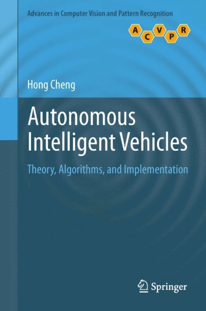 Hong Cheng - Autonomous Intelligent Vehicles, E-bok