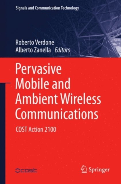 Alberto Zanella, Roberto Verdone - Pervasive Mobile and Ambient Wireless Communications, E-bok