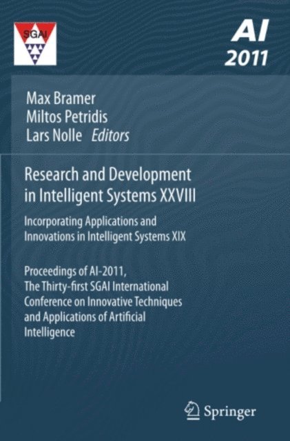Lars Nolle, Miltos Petridis, Max Bramer - Research and Development in Intelligent Systems XXVIII, E-bok