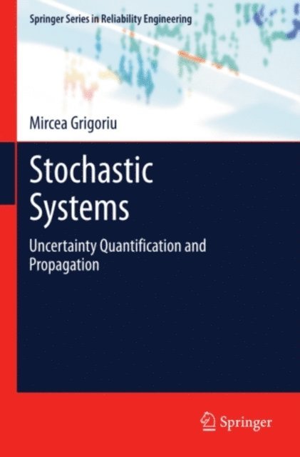 Mircea Grigoriu - Stochastic Systems, E-bok