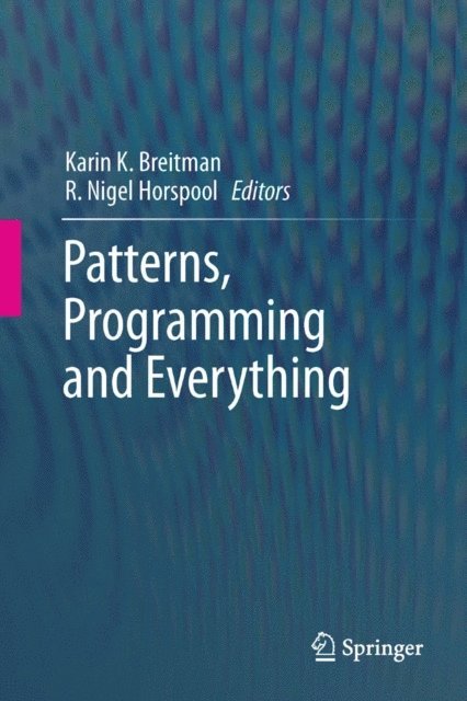 R. Nigel Horspool, Karin K. Breitman - Patterns, Programming and Everything, E-bok