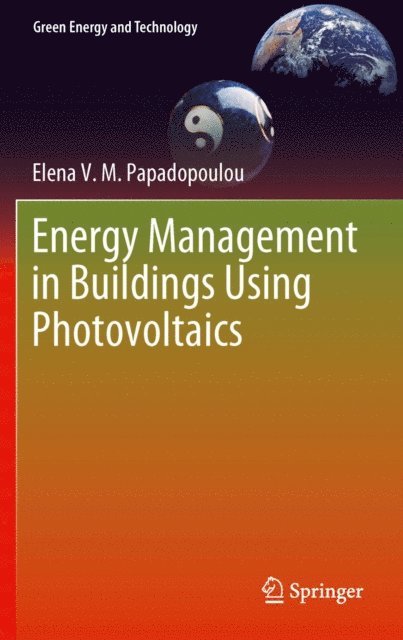 Elena Papadopoulou - Energy Management in Buildings Using Photovoltaics, E-bok