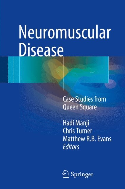 Matthew R. B. Evans, Chris Turner, Hadi Manji - Neuromuscular Disease, E-bok