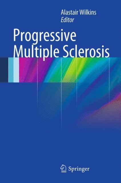 Alastair Wilkins - Progressive Multiple Sclerosis, E-bok