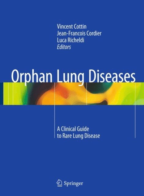 Luca Richeldi, Jean-Francois Cordier, Vincent Cottin - Orphan Lung Diseases, E-bok
