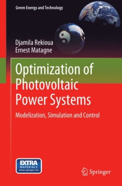 Ernest Matagne, Djamila Rekioua - Optimization of Photovoltaic Power Systems, E-bok