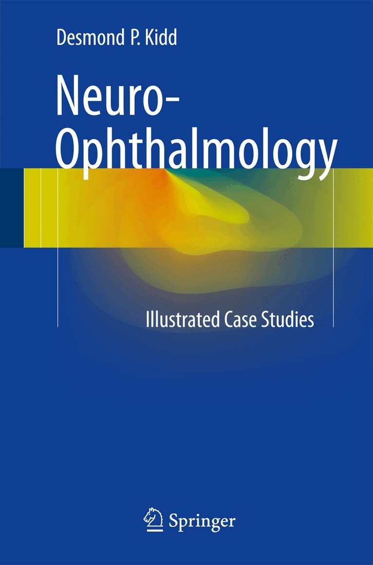 Desmond P. Kidd - Neuro-Ophthalmology, Häftad. Tillgänglighet: Lägg i varukorg
