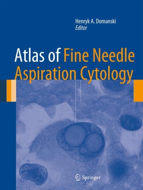 Henryk A. Domanski - Atlas of Fine Needle Aspiration Cytology, E-bok