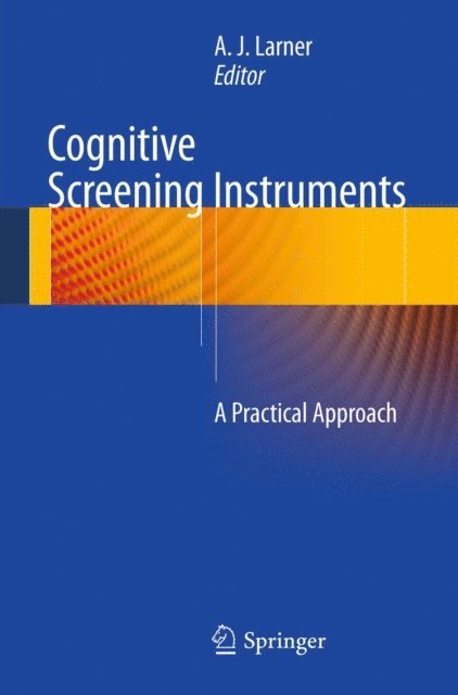 A. J. Larner - Cognitive Screening Instruments, E-bok. Tillgänglighet: Lägg i varukorg