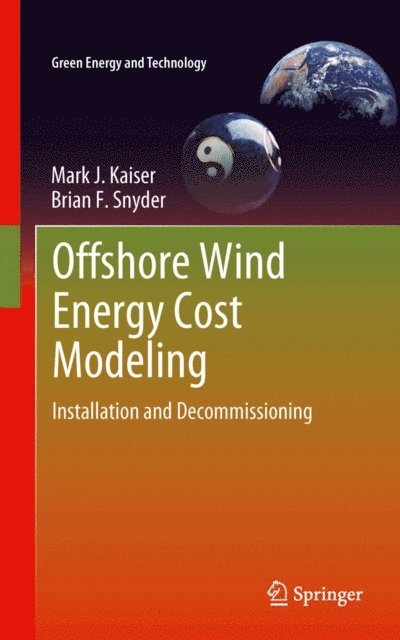 Brian Snyder, Mark J Kaiser - Offshore Wind Energy Cost Modeling, E-bok