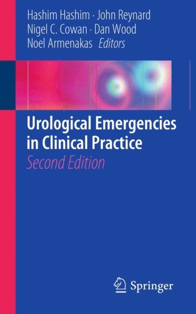 Noel Armenakas, Dan Wood, Nigel C. Cowan, John Reynard, Hashim Hashim - Urological Emergencies In Clinical Practice, E-bok