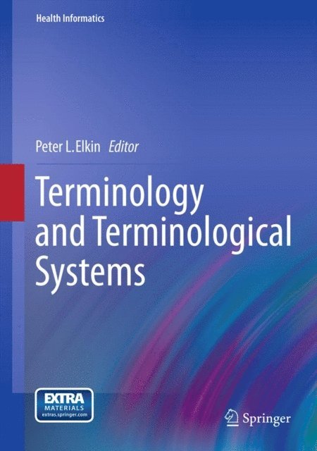 Peter L. Elkin - Terminology and Terminological Systems, E-bok. Tillgänglighet: Lägg i varukorg
