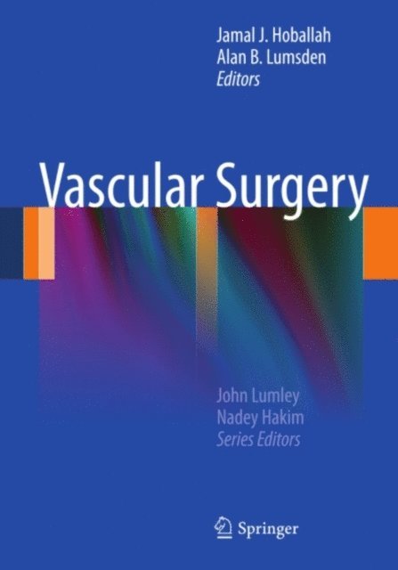 Alan B. Lumsden, Jamal J. Hoballah - Vascular Surgery, E-bok