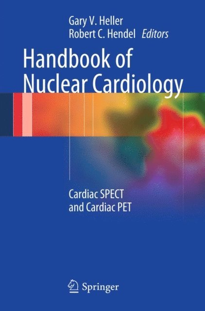 Robert C. Hendel, Gary V. Heller - Handbook of Nuclear Cardiology, E-bok
